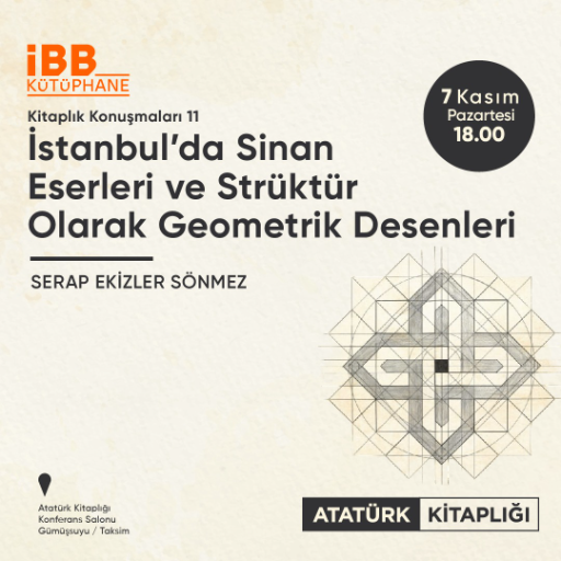 İstanbul'da Sinan Eserleri ve Strüktür Olarak Geometrik Desenleri